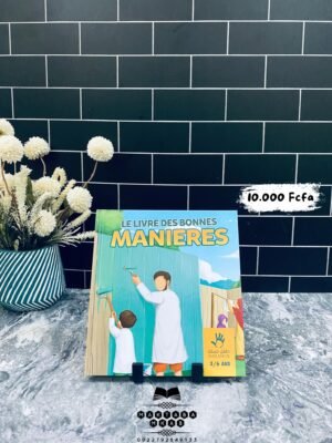 Le Livre des Bonnes Manières (3/6 ans) - MUSLIMKID