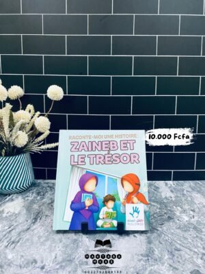 Raconte Moi une Histoire : Zaineb et le Trésor - Edition MuslimKid