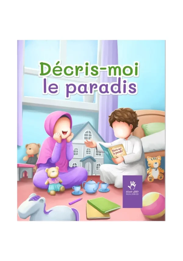 decris-moi-le-paradis-muslimkid Décris moi le Paradis - Muslimkid