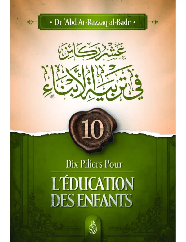 dix-piliers-pour-leducation-des-enfants-al-badr-ibn-badis Dix piliers pour l’éducation des enfants - al-Badr - Ibn Badis