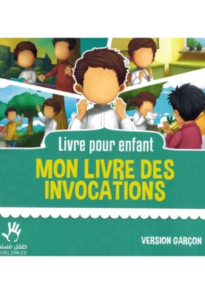 Mon livre des Invocations - Version Garçon - MUSLIMKID